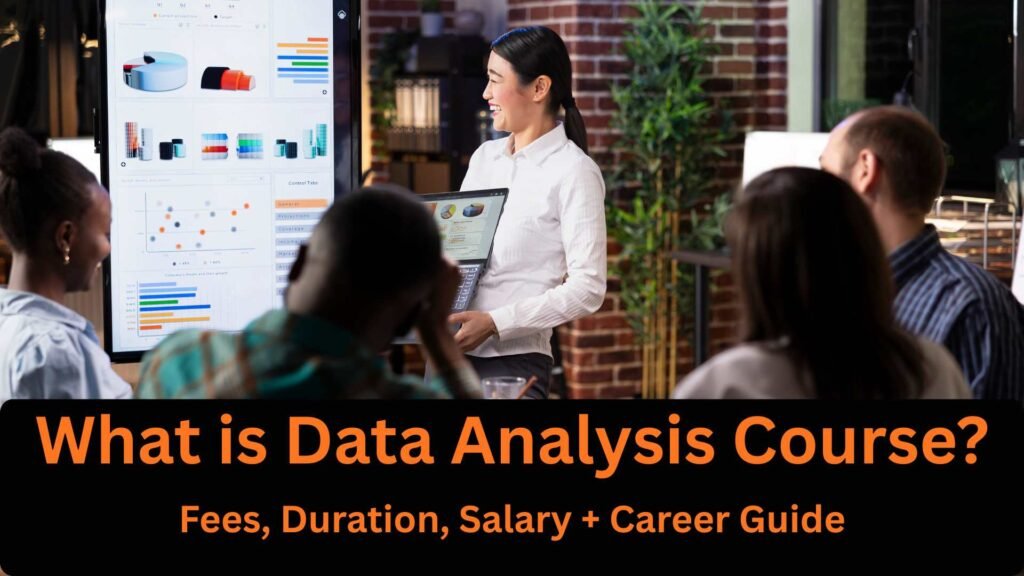 डेटा एनालिस्ट कोर्स क्या है? Data Analyst Course in Hindi